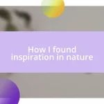 How I found inspiration in nature