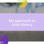 My approach to color theory