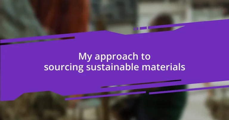 My approach to sourcing sustainable materials