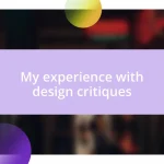 My experience with design critiques