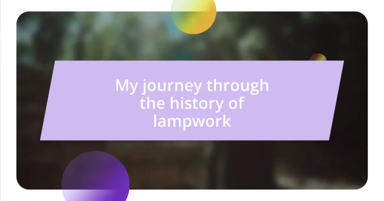 My journey through the history of lampwork