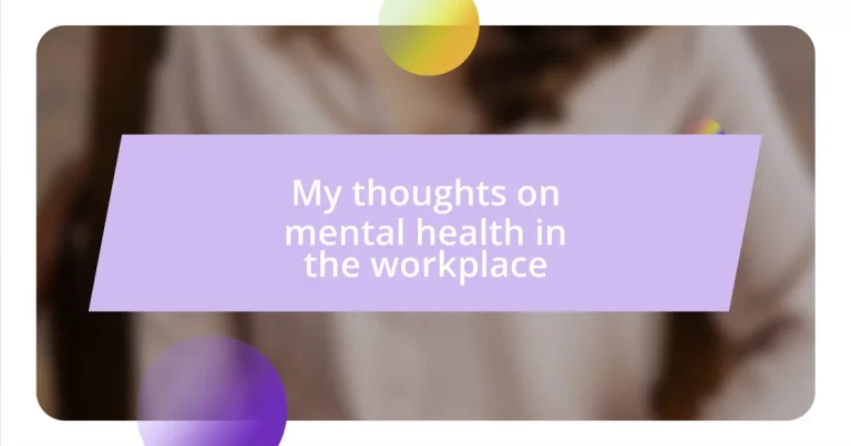 My thoughts on mental health in the workplace