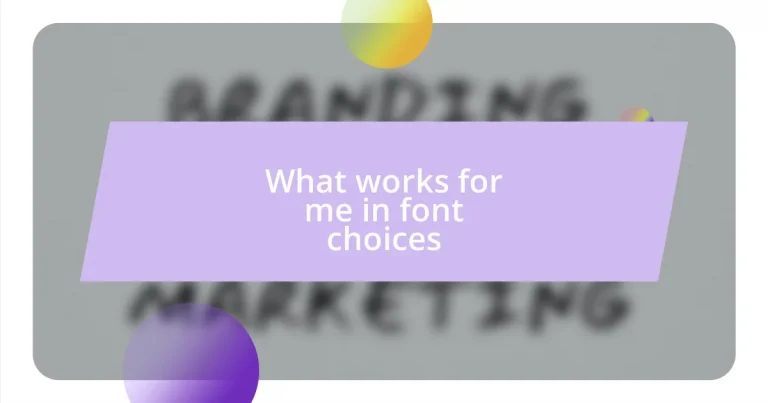 What works for me in font choices