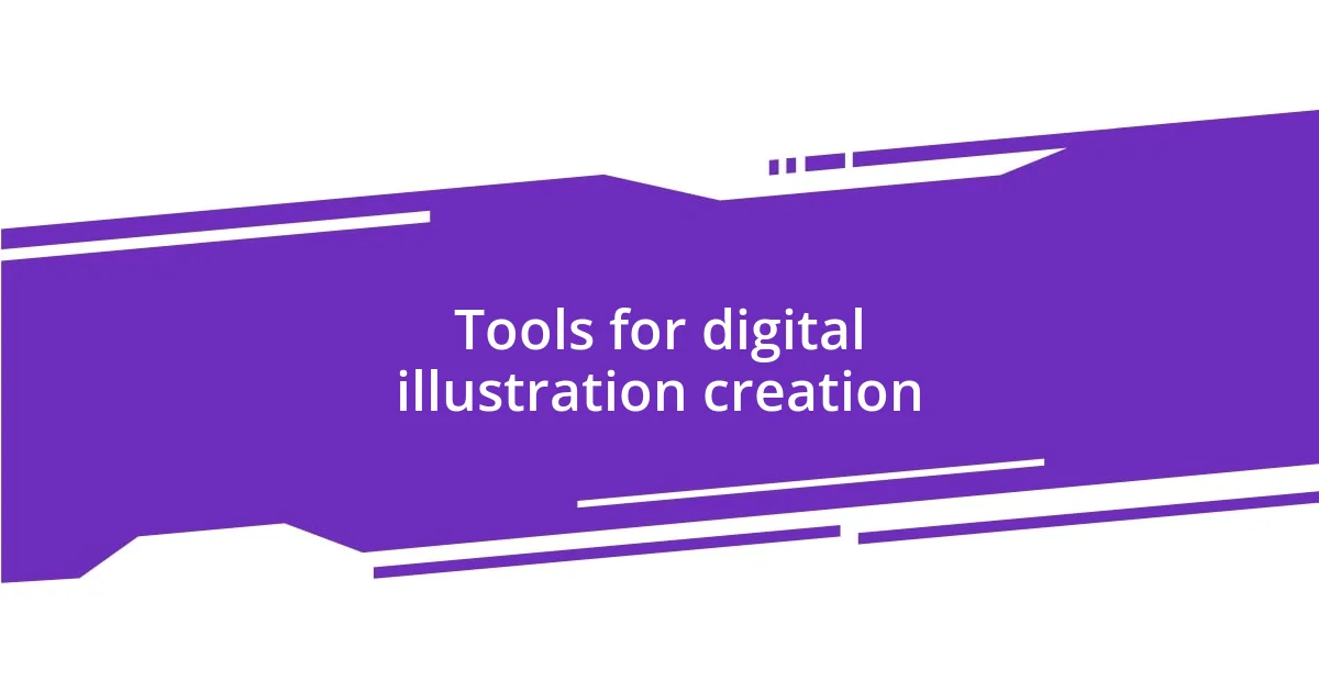 Tools for digital illustration creation